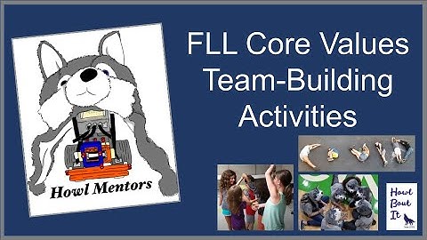 FLL Core Values Team Building Activities
