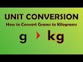 Unit conversion  grams to kilograms g to kg