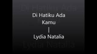 Lydia Natalia _ Dihatiku ada Kamu