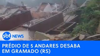 Prédio de 5 andares desaba em Gramado (RS)