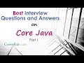 Core Java Interview Questions And Answers Part I Core Java Interview Questions And Answers Part I