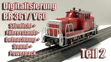 Digitalisierung BR 361 / V60 Märklin 3131, Komplett-Umbau auf LED Beleuchtung, Sound und Powerpack