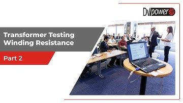 Transformer Testing Winding Resistance - Part 2 | DV Power