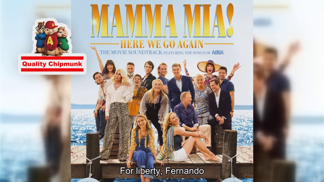 Cher - Fernando (From Mamma Mia! Here We Go Again) [Quality Chipmunk]