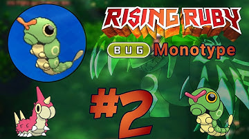 Pokemon Rising Ruby BUG Monotype #2 INFESTED