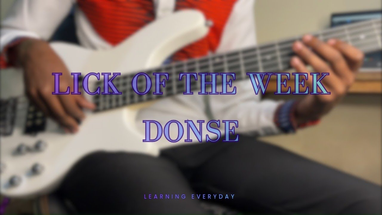 #LICK OF THE WEEK (DONSE)