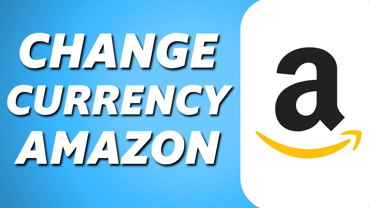 How to Change Amazon Currency (Easy 2022) - YouTube