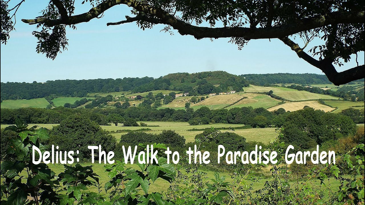 Delius The Walk to the Paradise Garden