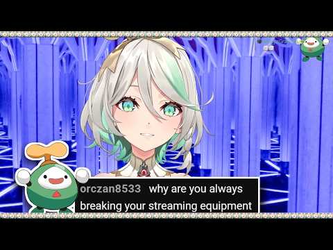 Cecilia's explanation for why her streaming equipment breaks