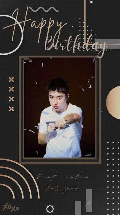 Doh Kyung Soo (D.O) Exo Happy Birthday