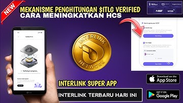 ITLX WALLET & MEKANISME PENGHITUNGAN HCS - VERIFIED $ITLG - INTERLINK TERBARU HARI INI