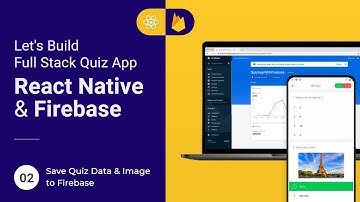 React Native & Firebase - Quiz App | #2 Save Quiz in Firestore & Upload Image to Firebase Storage