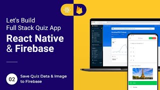 React Native & Firebase - Quiz App | #2 Save Quiz in Firestore & Upload Image to Firebase Storage