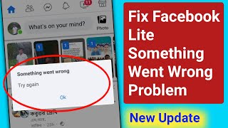 How to Fix Facebook Lite Something Went Wrong Problem।Facebook Lite Something Went Wrong Solve