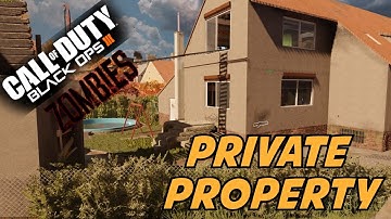 Private Property: Zombies Custom Map (Call of Duty Black Ops 3)