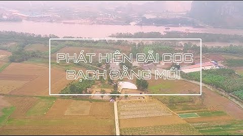 BÃI CỌC CAO QUỲ | DI TÍCH BẠCH ĐẰNG GIANG