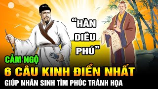 [Cảm ngộ] 6 Câu Kinh điển nhất trong “ Hàn Diêu Phú” áng văn cổ lạ giúp Nhân sinh tìm phúc tránh họa