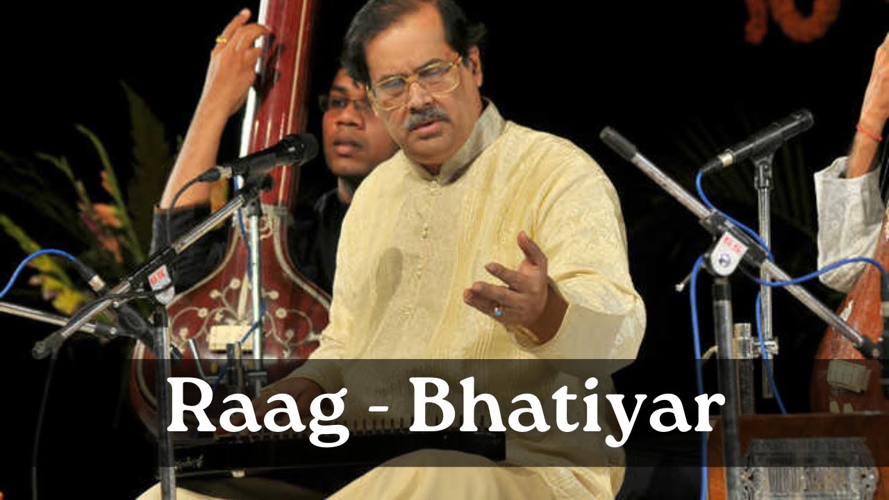 Raag Bhatiyar | Pandit Ajoy Chakrabarty