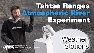 Tahtsa Ranges Atmospheric River Experiment - Weather Stations