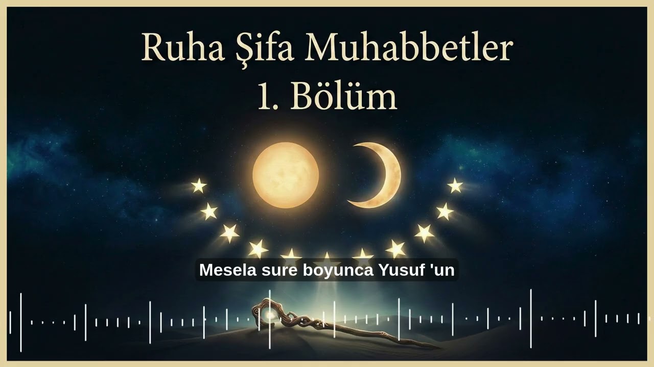 Ruha Şifa Muhabbetler | 1. Bölüm