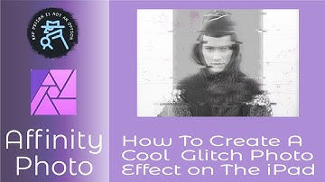 How to Create a Cool Glitch Photo Effect in Affinity Photo on The iPad