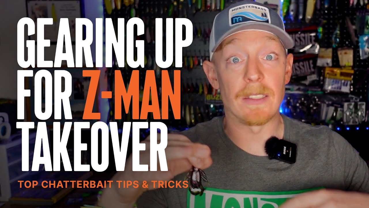 Gearing up for Z-Man Takeover  Top Chatterbait Tips and Tricks 