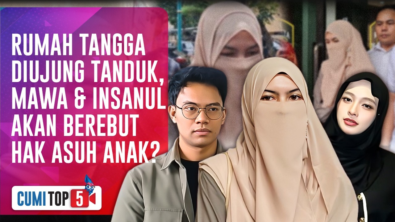 HEBOH! Mawa Mantap Gugat Cerai Usai Lebaran, Insanul Fahmi Pasrah: Ini 5 Faktanya | CUMI TOP V