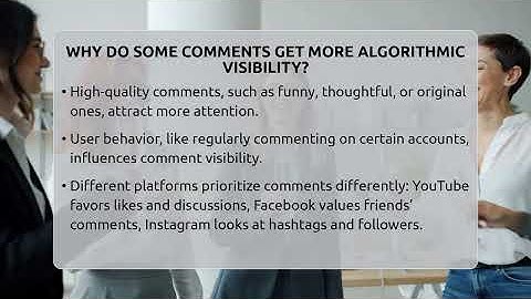 Why Do Some Comments Get More Algorithmic Visibility? - Everyday-Networking