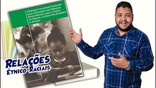 Educação das Relações Étnico-Raciais (Parte 01)