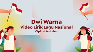 Video Lirik Lagu Wajib Nasional | Dwi Warna