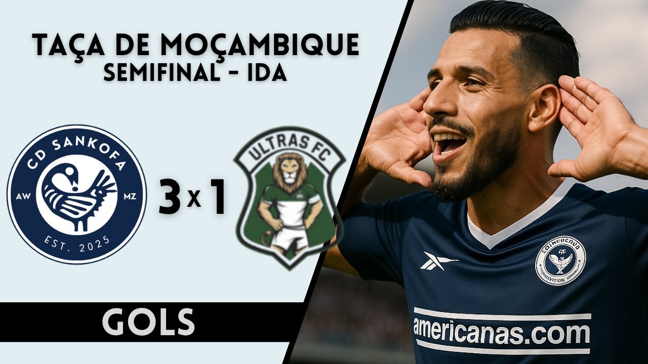 SANKOFA 3X1 ULTRAS | GOLS | SEMIFINAL TAÇA DE MOÇAMBIQUE - IDA | FMTV