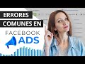 LOS ERRORES TÍPICOS EN FACEBOOK ADS - ¿Qué estás haciendo mal?