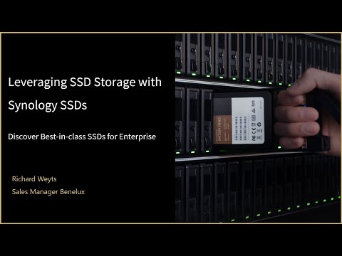 Synology Webinar - Leveraging SSD Storage with Synology SSDs