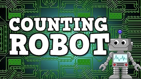 Counting Robot (counting by 2s, 5s, & 10s for kids)