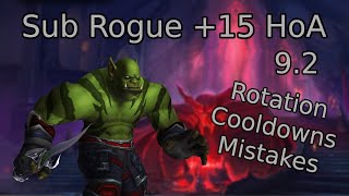 Sub Rogue Mythic+ Tips - +15 HoA Commentary - Shadowlands 9.2