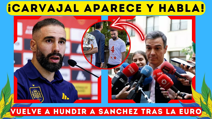 🔴 Carvajal EXPLICA el MOTIVO por el que HUMILLÓ a Pedro Sánchez y le humilla todavía más Eurocopa