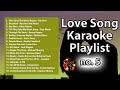 18 love song karaoke playlist 5  cruisin 5 playlist karaoke version