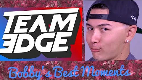 Team Edge |Bobby's Best Moments