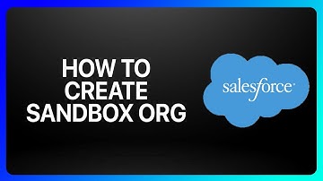 How To Create Sandbox ORG In Salesforce Tutorial