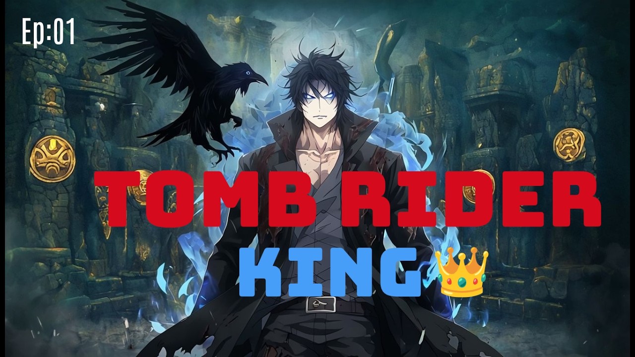 TOMB RIDER 👑 KING| Anime episode 01|explained in Kannada|Boy's talk