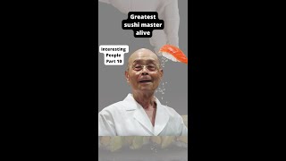 The greatest sushi chef alive - Jiro Ono - God of Sushi #interestingpeople #part10 by #DennisChen