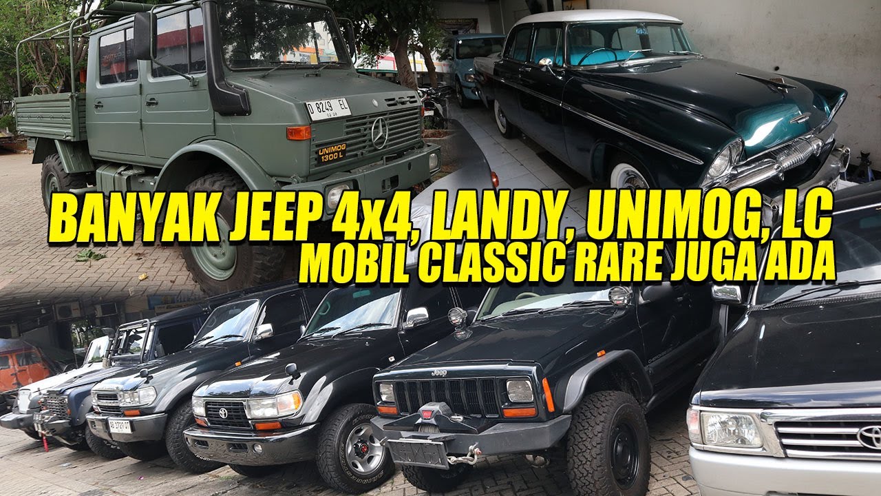 SPECIAL JIP 4X4 LENGKAP, UNIMOG, LAND CRUISER, CHEROOKE, DAN MOBIL KLASIK