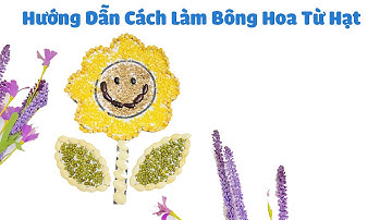 Hướng Dẫn Làm Bức Tranh Bông Hoa Từ Hạt  | Xưởng Tranh Từ Hạt