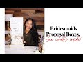 CUSTOMIZED BRIDESMAIDS PROPOSAL GIFT BOXES | See what's inside!