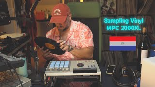 Making a Beat with Vinyl From Paraguay | MPC 2000XL | Sampling South America Part 3 of 3)