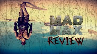 Mad Max Is Way Better Than It Has Any Right To Be