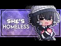 SHE’S HOMELESS! [ MEME ] Gacha Club Animation