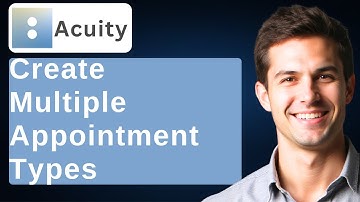 How To Create Multiple Appointment Types In Acuity Scheduling [2025 Guide]