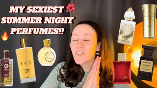 MY SEXIEST SUMMER NIGHT PERFUMES!! + my absolute best discovery of last year