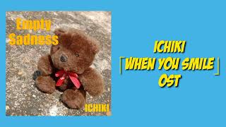 Ichikiwhen You Smile Ost